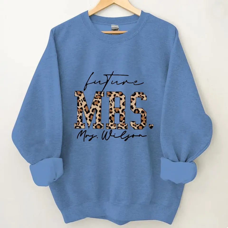 Leopard Future Mrs, New Bride Sweatshirt, Cute Engagement Shirts, Soon to Be Mrs, Custom Future Mrs. Shirt,Custom Last name Shirt
