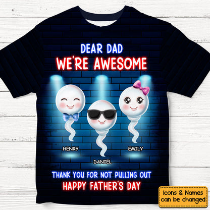 Personalized Gift For Dad Funny We're Awesome All-over Print T Shirt - Hoodie - Sweatshirt