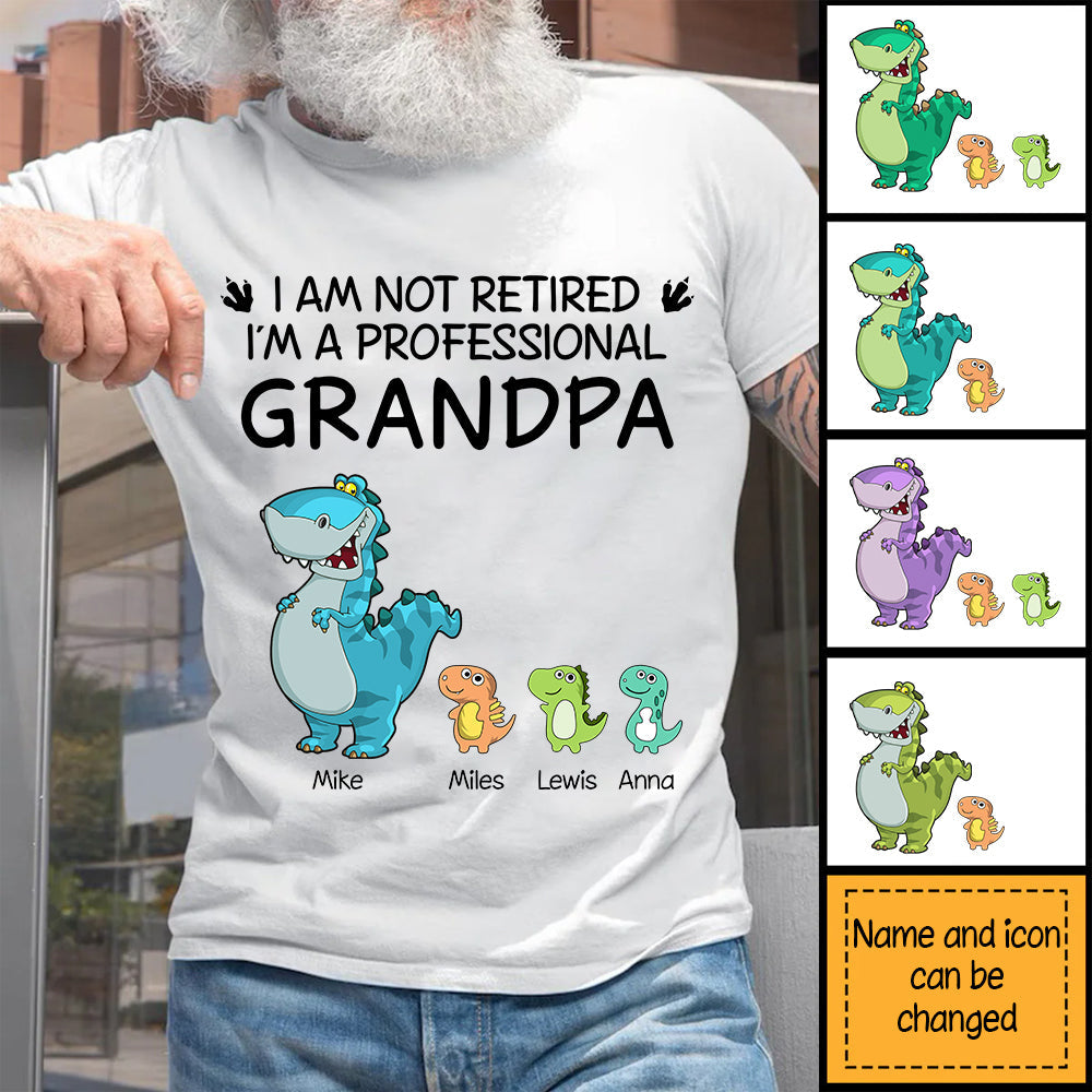 Personalized Gift For Grandpa Saurus Not Retired Shirt - Hoodie - Sweatshirt