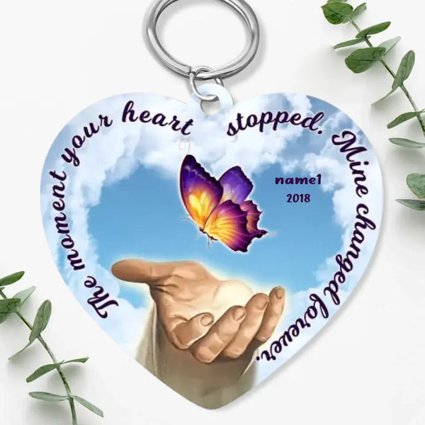 The Moment Your Heart Stopped, Mine Changed Forever Custom Memorial Acrylic Keychain