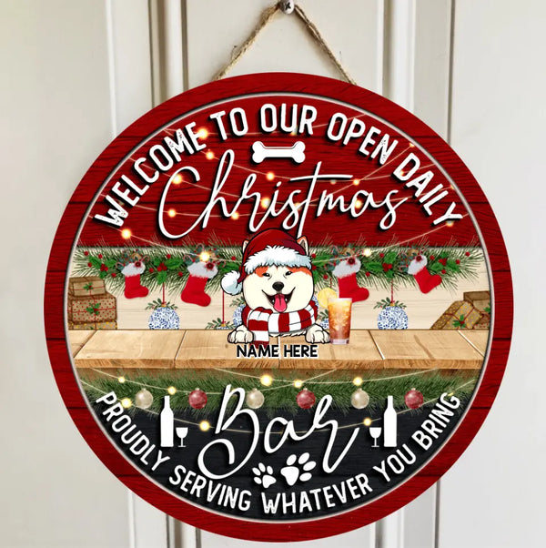 Weihnachts-Barschilder, Geschenke für Hundeliebhaber, Willkommen zu unserem täglich geöffneten Türschild, das stolz serviert, was auch immer Sie mitbringen, Geschenke für Hundemütter