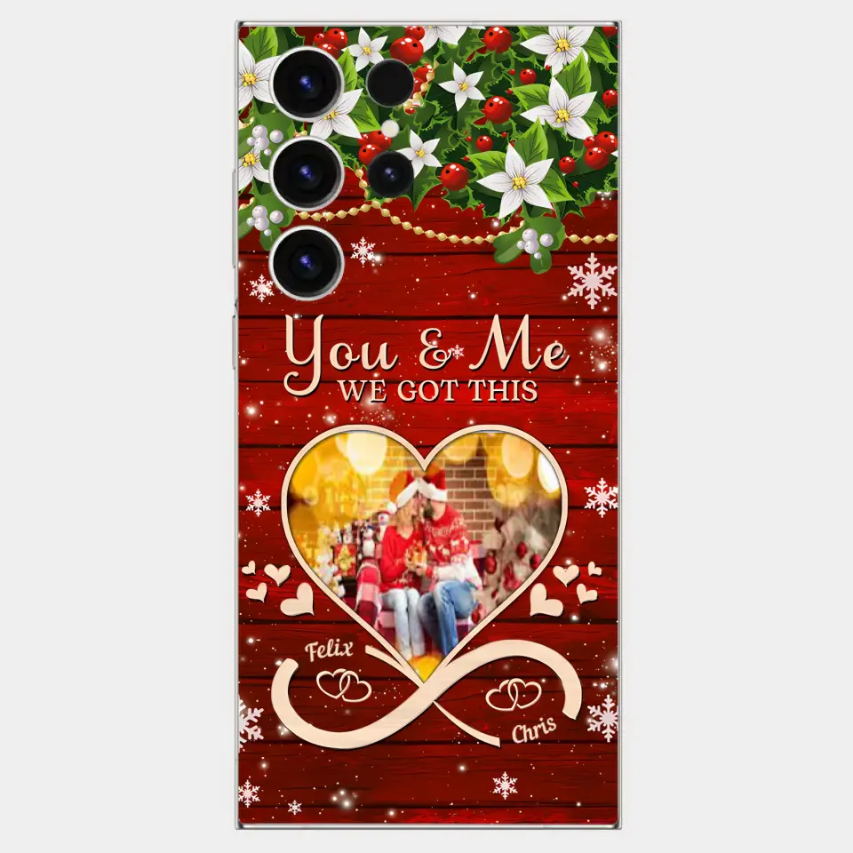 Upload Photo You & Me We Got This Christmas Couple Personalized Phone case