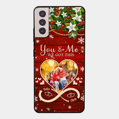 Upload Photo You & Me We Got This Christmas Couple Personalized Phone case