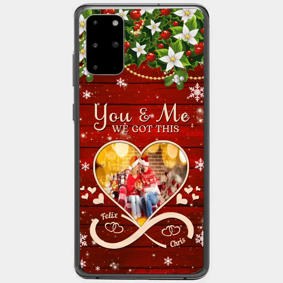 Upload Photo You & Me We Got This Christmas Couple Personalized Phone case