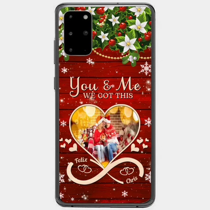Upload Photo You & Me We Got This Christmas Couple Personalized Phone case