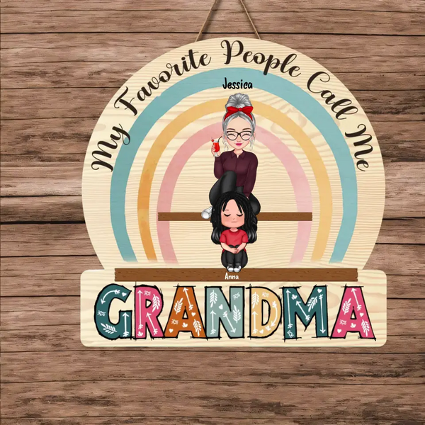 Personalisiertes Holzschild „My Favorite People Call Me Grandma“ mit Kindernamen, bedruckt