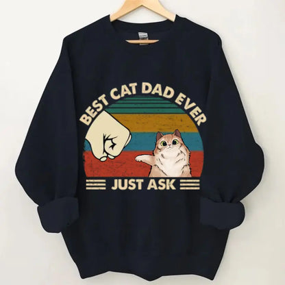 Best Cat Dad Ever - Gifts for Dad, Personalized Unisex Clothes