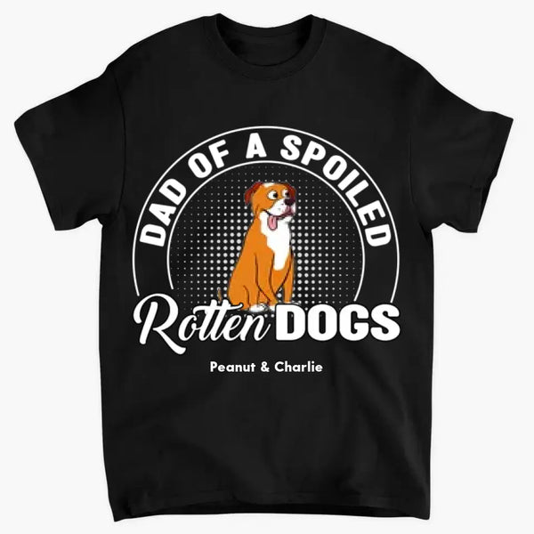 Spoiled Rotten Dog - Personalized Custom Unisex clothes