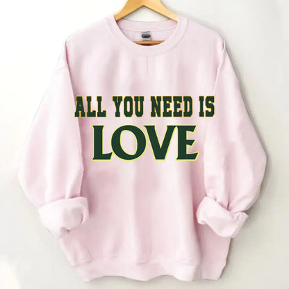 Put on personalized clothing and experience the unique charm of ALL YOU NEED IS love, music, food, family, money!