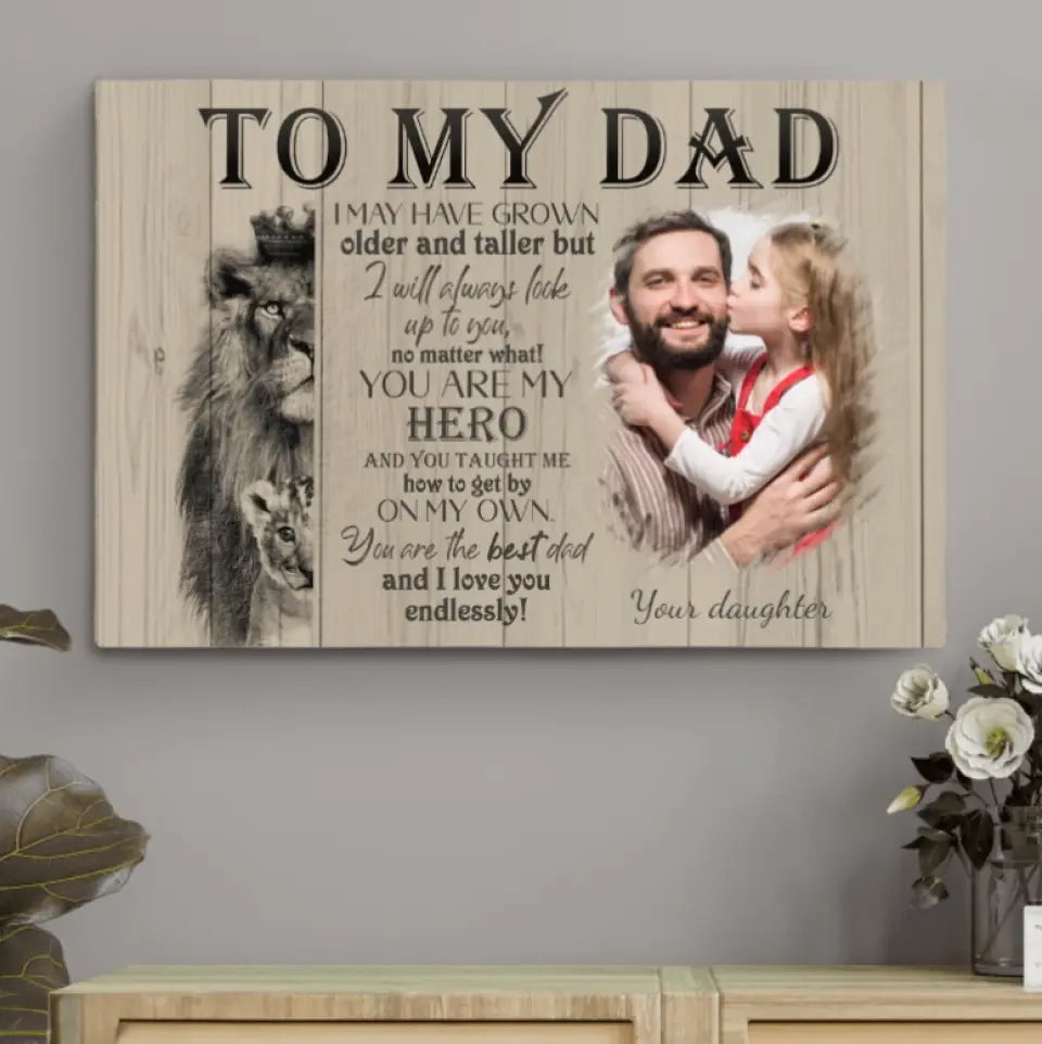 To My Dad - The Eternal Hero Personalized Canvas from Daughter