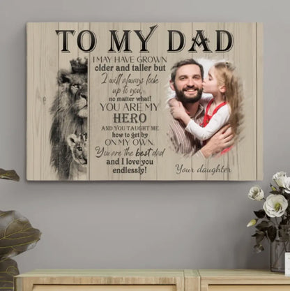 To My Dad - The Eternal Hero Personalized Canvas from Daughter