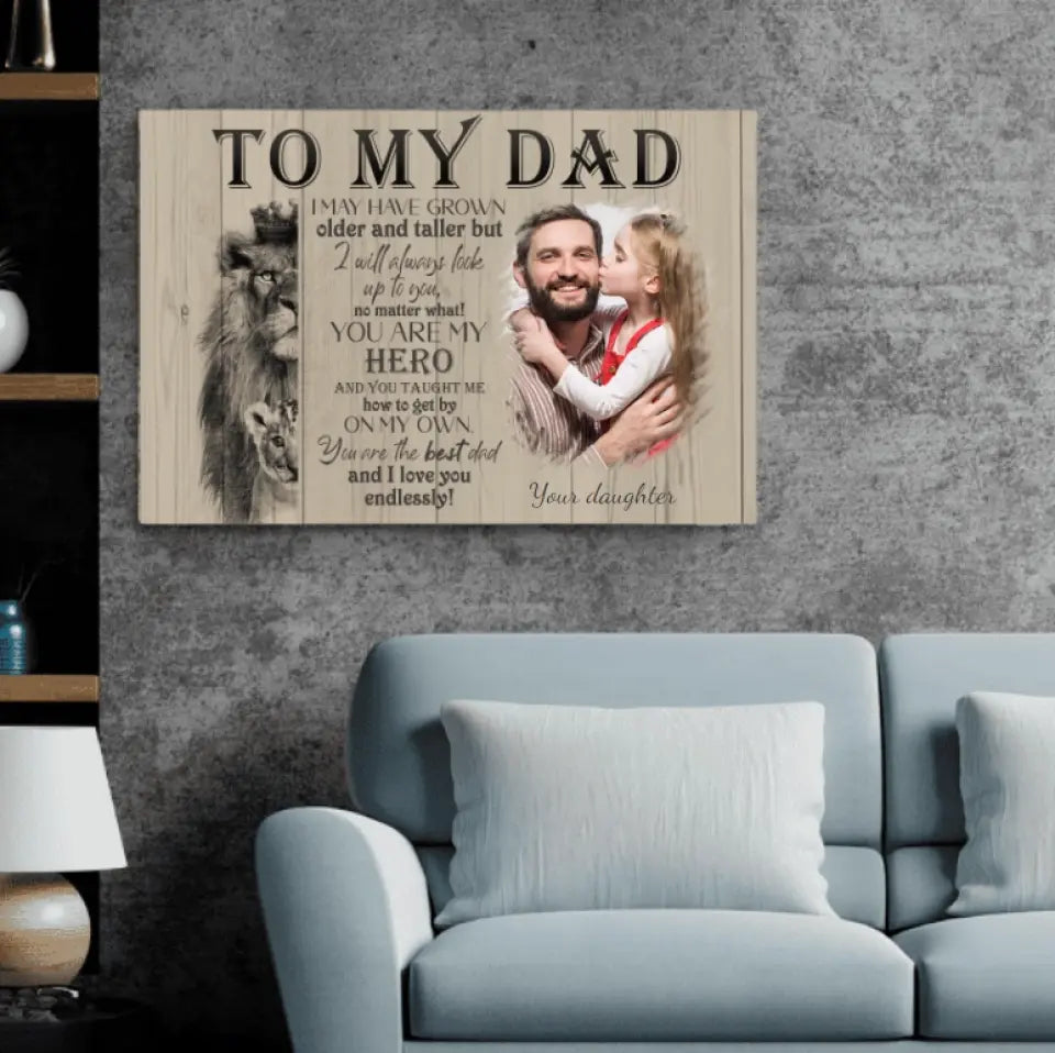To My Dad - The Eternal Hero Personalized Canvas from Daughter
