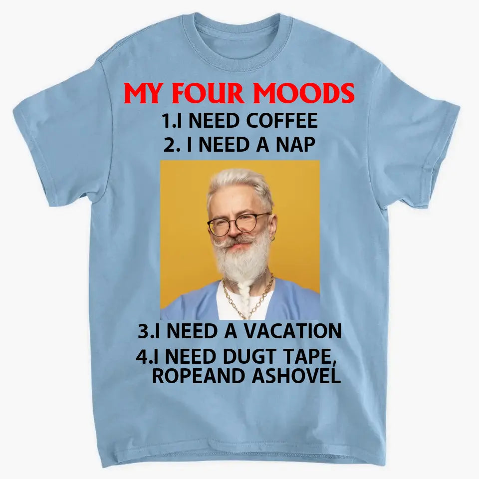 Personalized Apparel: My Four Moods - Coffee & Nap Lover