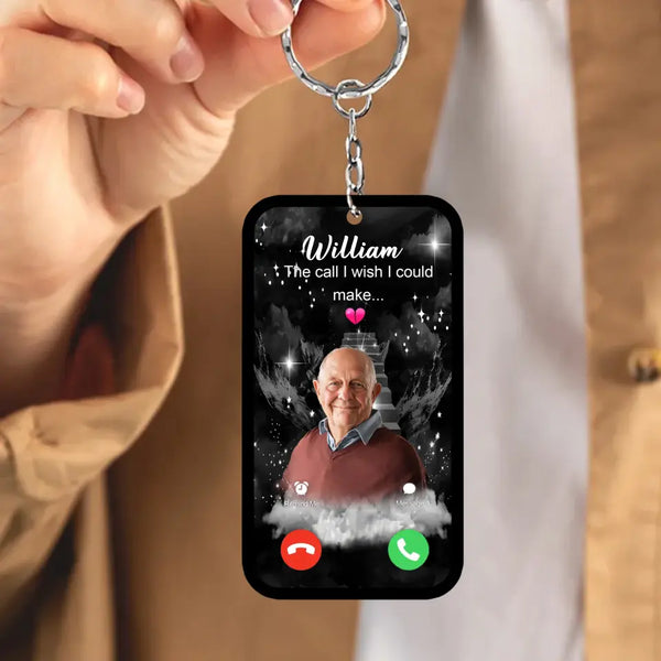 Personalized The Call I Wish I Could Make Memorial Keychain