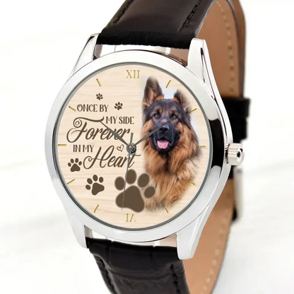 Personalized Upload Your Dog Photo Dog Once By My Side Forever In My Heart Watch