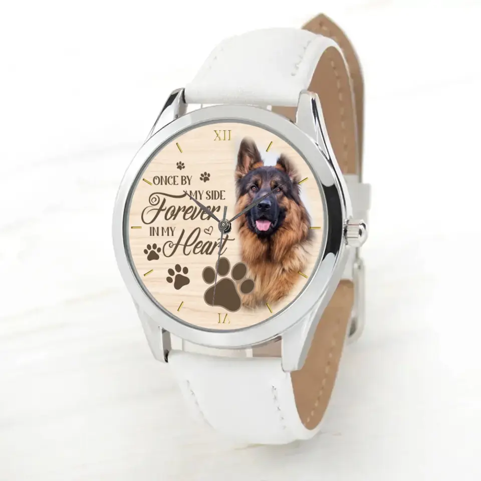 Personalized Upload Your Dog Photo Dog Once By My Side Forever In My Heart Watch
