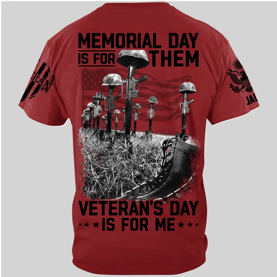 Memorial Day Is For Them Veteran's Day Is For Me Custom All Branches Logo Shirt For Veteran