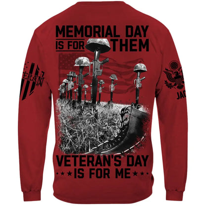 Memorial Day Is For Them Veteran's Day Is For Me Custom All Branches Logo Shirt For Veteran