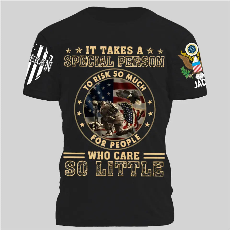 It Takes A Special Person To Risk So Much - Perfect Gift For Veteran, Grandpa, Dad on Memorial Day, Veterans Day, Patriot Day, Birthday Classic T-Shirt