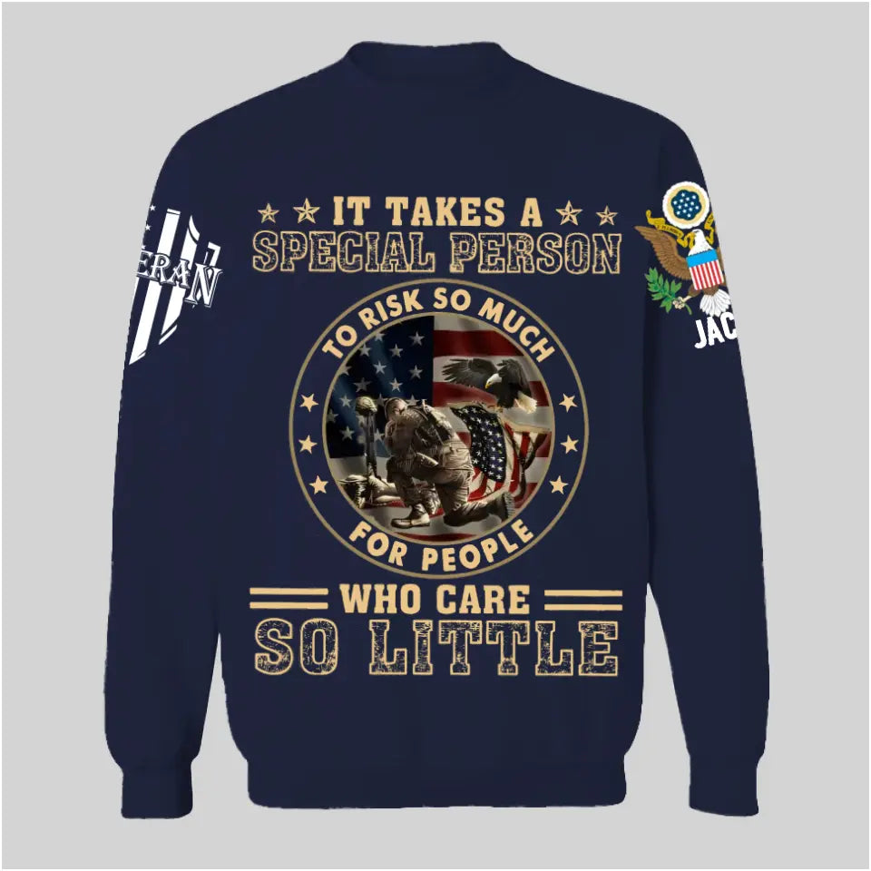 It Takes A Special Person To Risk So Much - Perfect Gift For Veteran, Grandpa, Dad on Memorial Day, Veterans Day, Patriot Day, Birthday Classic T-Shirt