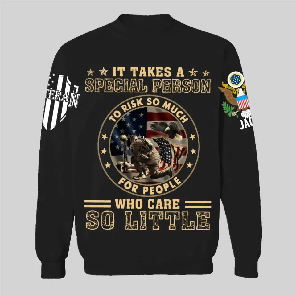 It Takes A Special Person To Risk So Much - Perfect Gift For Veteran, Grandpa, Dad on Memorial Day, Veterans Day, Patriot Day, Birthday Classic T-Shirt