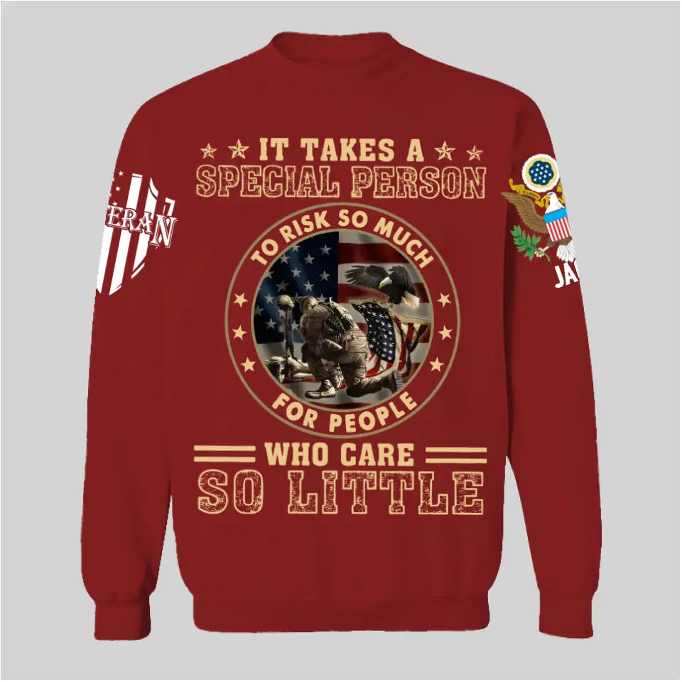It Takes A Special Person To Risk So Much - Perfect Gift For Veteran, Grandpa, Dad on Memorial Day, Veterans Day, Patriot Day, Birthday Classic T-Shirt