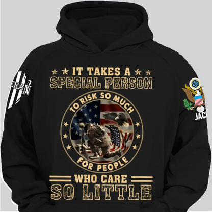 It Takes A Special Person To Risk So Much - Perfect Gift For Veteran, Grandpa, Dad on Memorial Day, Veterans Day, Patriot Day, Birthday Classic T-Shirt