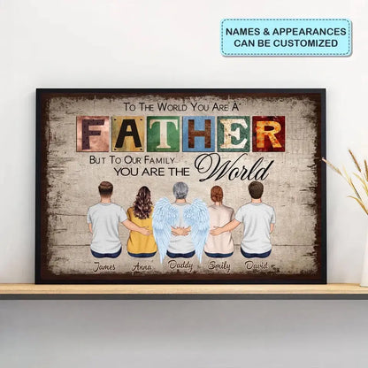 To The World You Are A Father - Personalized Custom Poster - Father's Day Gift For Dad