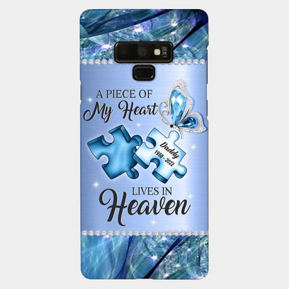 Custom Personalized Memorial Phone Case - Memorial Gift Idea for Father's Day - A Piece Of My Heart Lives In Heaven