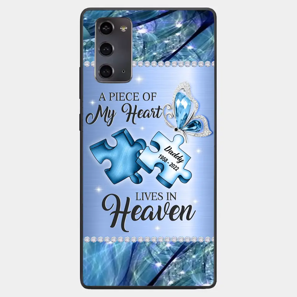 Custom Personalized Memorial Phone Case - Memorial Gift Idea for Father's Day - A Piece Of My Heart Lives In Heaven