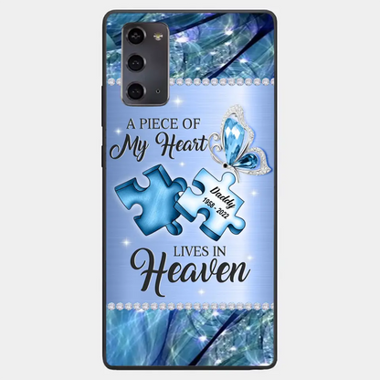Custom Personalized Memorial Phone Case - Memorial Gift Idea for Father's Day - A Piece Of My Heart Lives In Heaven