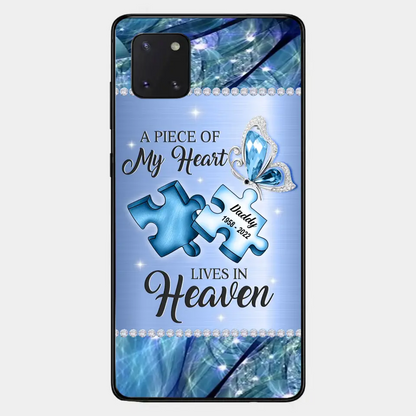 Custom Personalized Memorial Phone Case - Memorial Gift Idea for Father's Day - A Piece Of My Heart Lives In Heaven