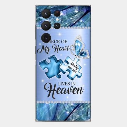 Custom Personalized Memorial Phone Case - Memorial Gift Idea for Father's Day - A Piece Of My Heart Lives In Heaven