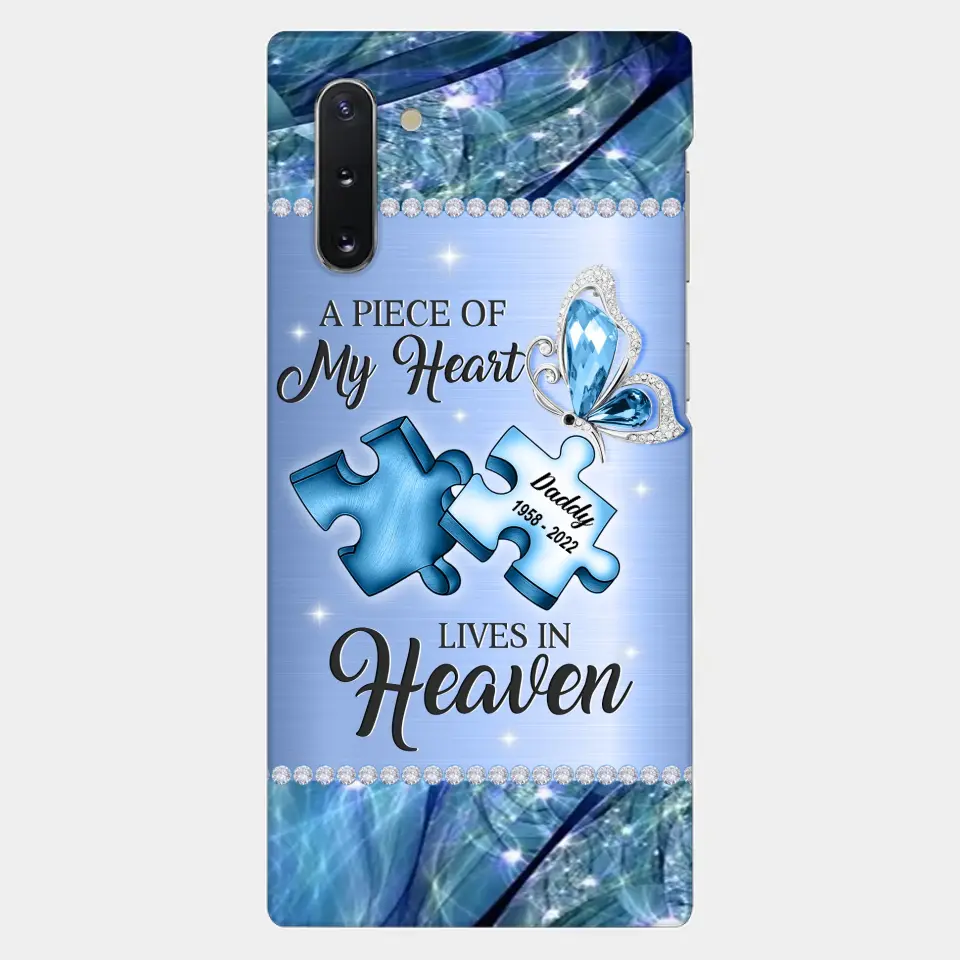 Custom Personalized Memorial Phone Case - Memorial Gift Idea for Father's Day - A Piece Of My Heart Lives In Heaven
