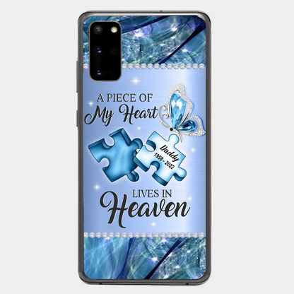 Custom Personalized Memorial Phone Case - Memorial Gift Idea for Father's Day - A Piece Of My Heart Lives In Heaven