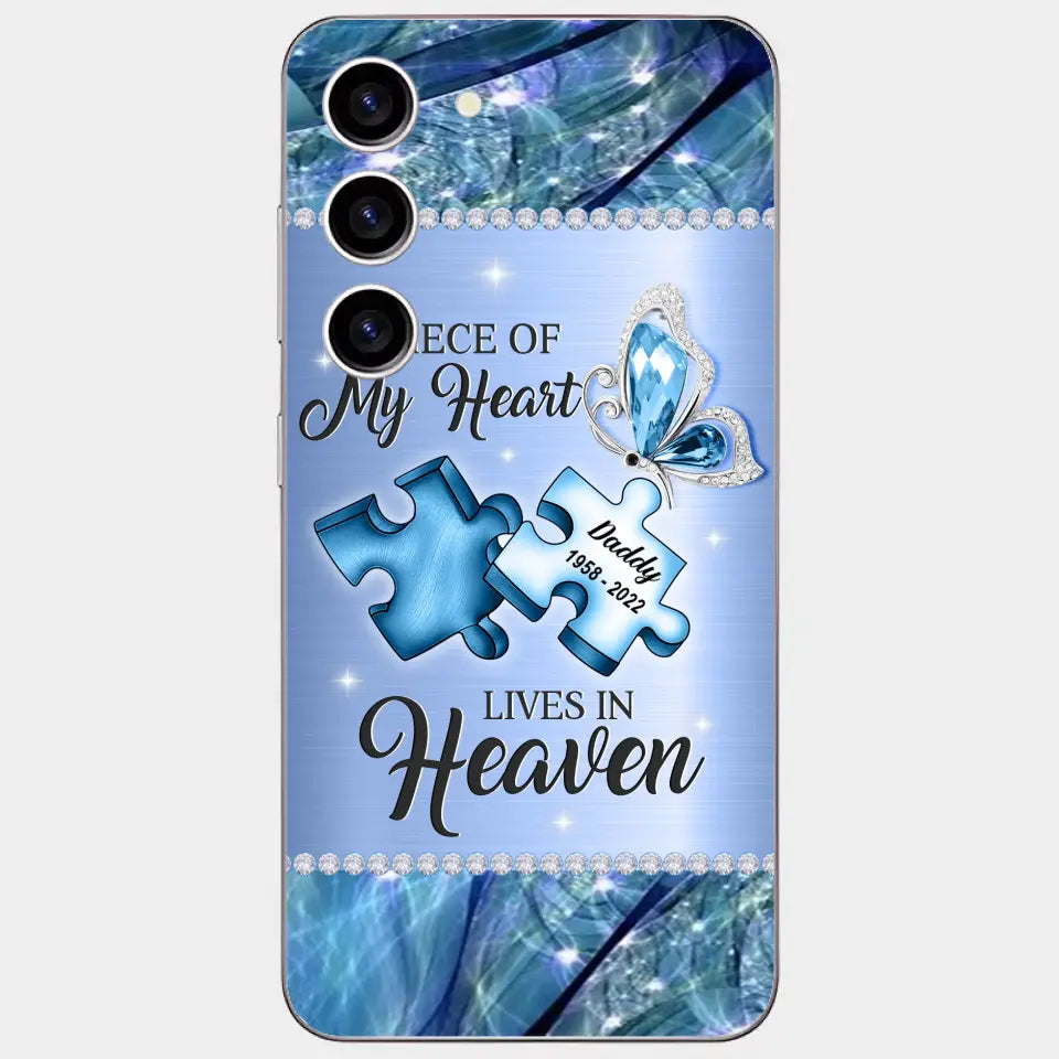 Custom Personalized Memorial Phone Case - Memorial Gift Idea for Father's Day - A Piece Of My Heart Lives In Heaven