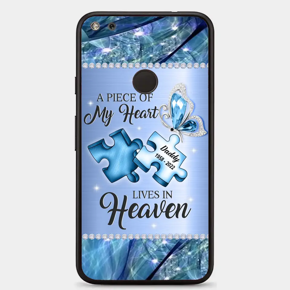 Custom Personalized Memorial Phone Case - Memorial Gift Idea for Father's Day - A Piece Of My Heart Lives In Heaven
