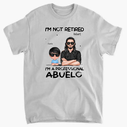 Father's day Gift For Grandpa, I'm Not Retired I'm A Professional Grandpa Personalized Shirt