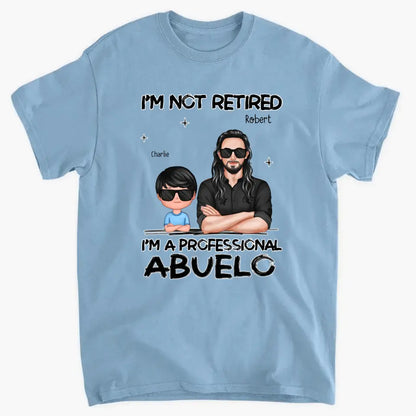 Father's day Gift For Grandpa, I'm Not Retired I'm A Professional Grandpa Personalized Shirt