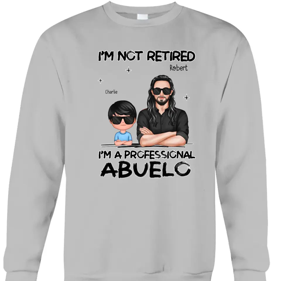 Father's day Gift For Grandpa, I'm Not Retired I'm A Professional Grandpa Personalized Shirt