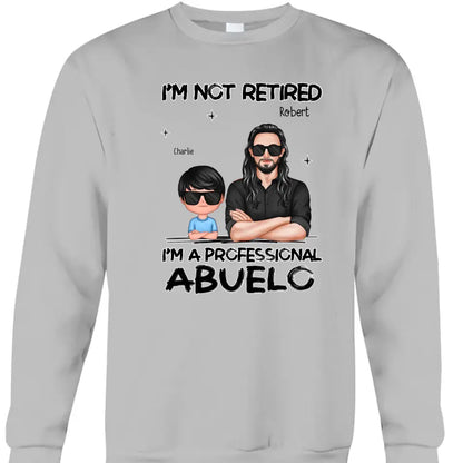 Father's day Gift For Grandpa, I'm Not Retired I'm A Professional Grandpa Personalized Shirt