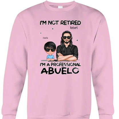 Father's day Gift For Grandpa, I'm Not Retired I'm A Professional Grandpa Personalized Shirt