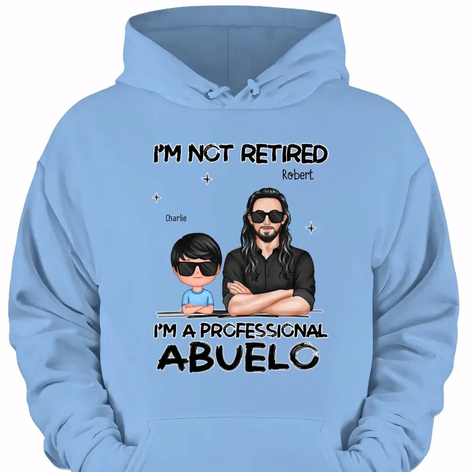 Father's day Gift For Grandpa, I'm Not Retired I'm A Professional Grandpa Personalized Shirt