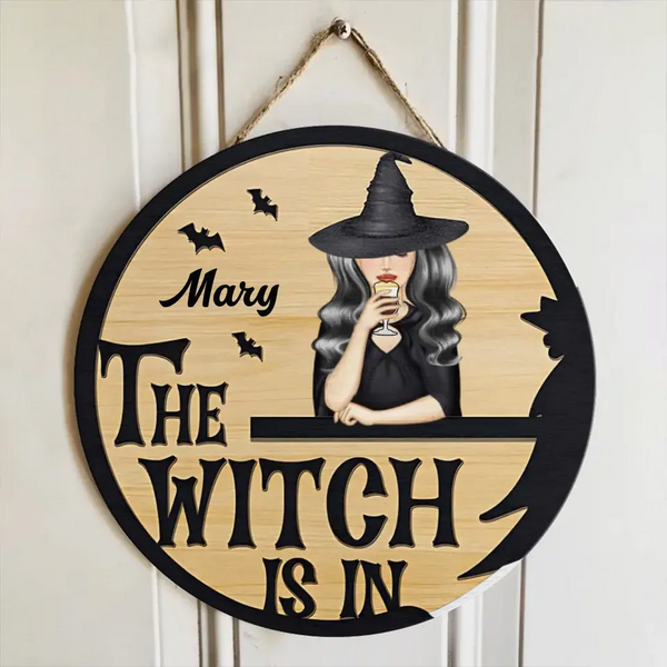 The Witch Is In - Gift For Yourself, Gift For Women - Personalized Custom Shaped Wood Sign