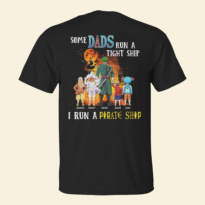 Personalized Shirt - I Run A Pirate Ship - Gifts For Dad Mom