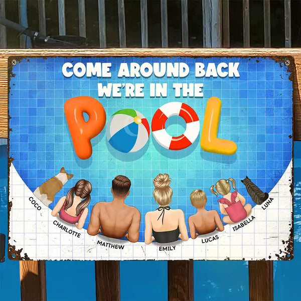 We Are In The Pool - Personalized Classic Metal Signs