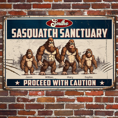 Sasquatch Sanctuary, Proceed With Caution - Personalized Metal Sign