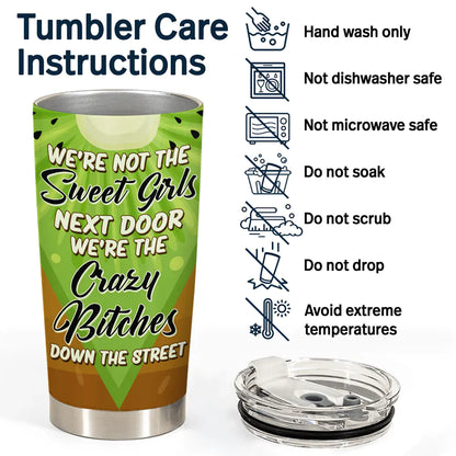 We're Not The Sweet Girls Next Door Fruit Theme - Personalized Tumbler