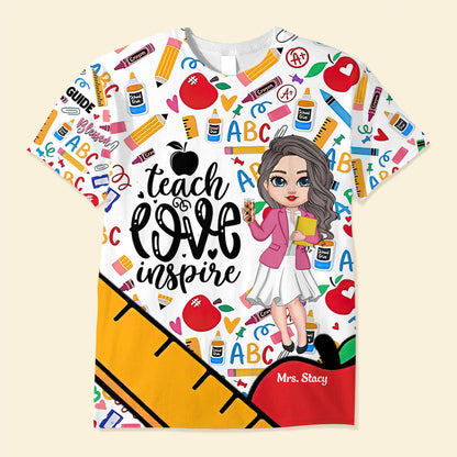 Doll Teacher Educator Teach Love Inspire Personalized 3D T-shirt