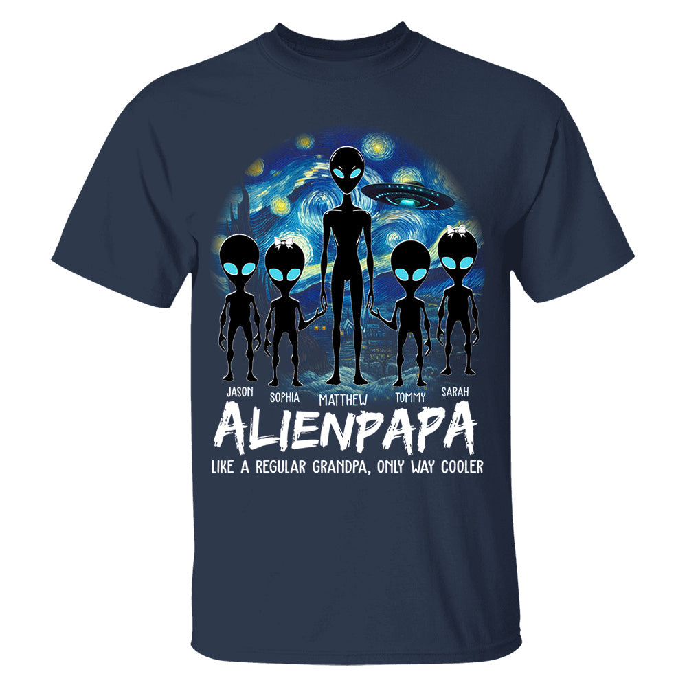 Personalized Starry Night Alien Dad Like A Regular Dad Only Way Cooler Shirt